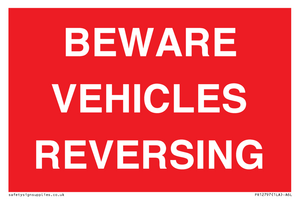 BEWARE VEHICLES REVERSING